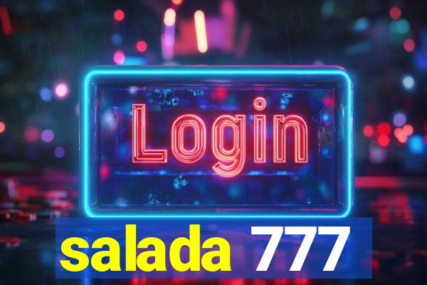 salada 777